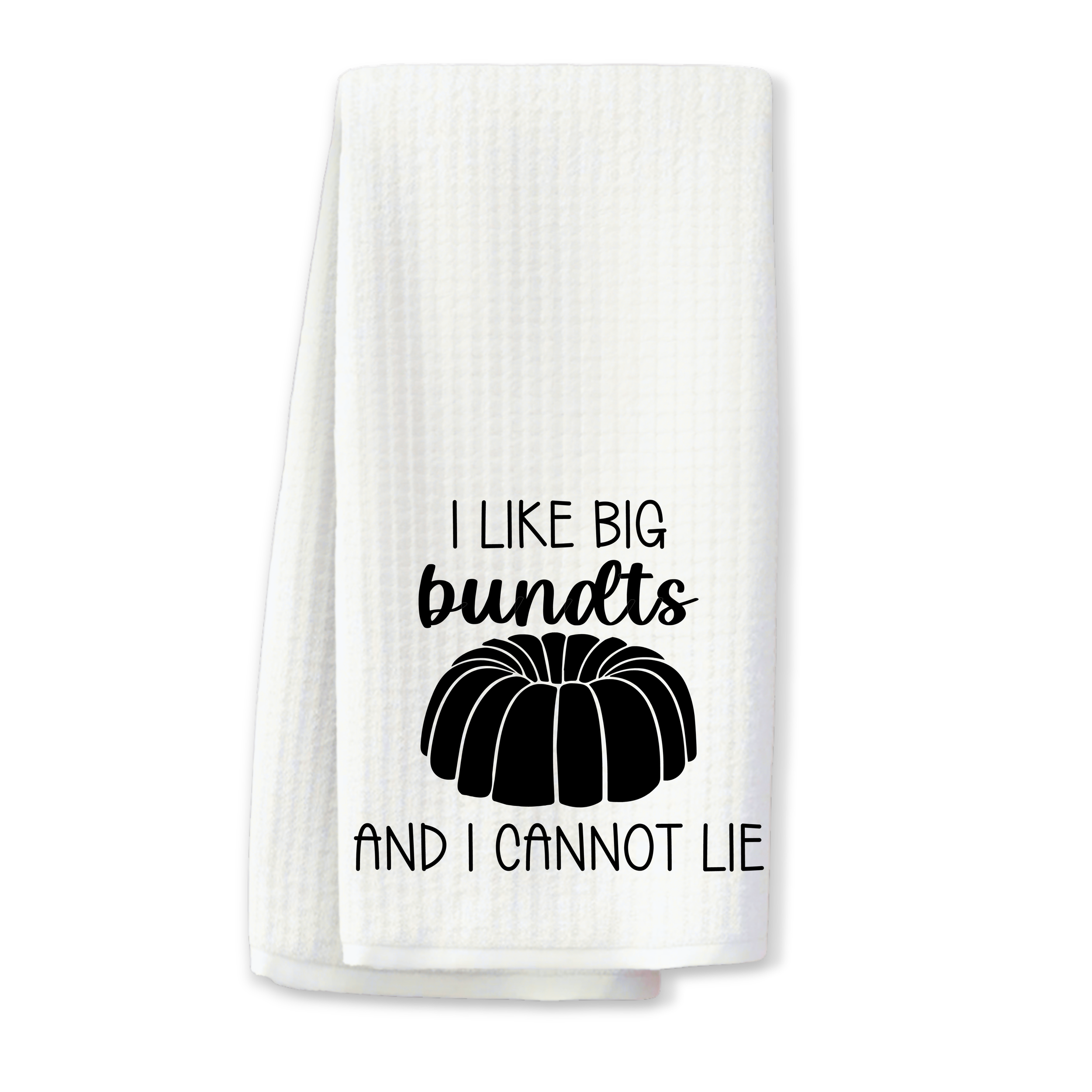 "I Like Big Bundts..." Kitchen Towel