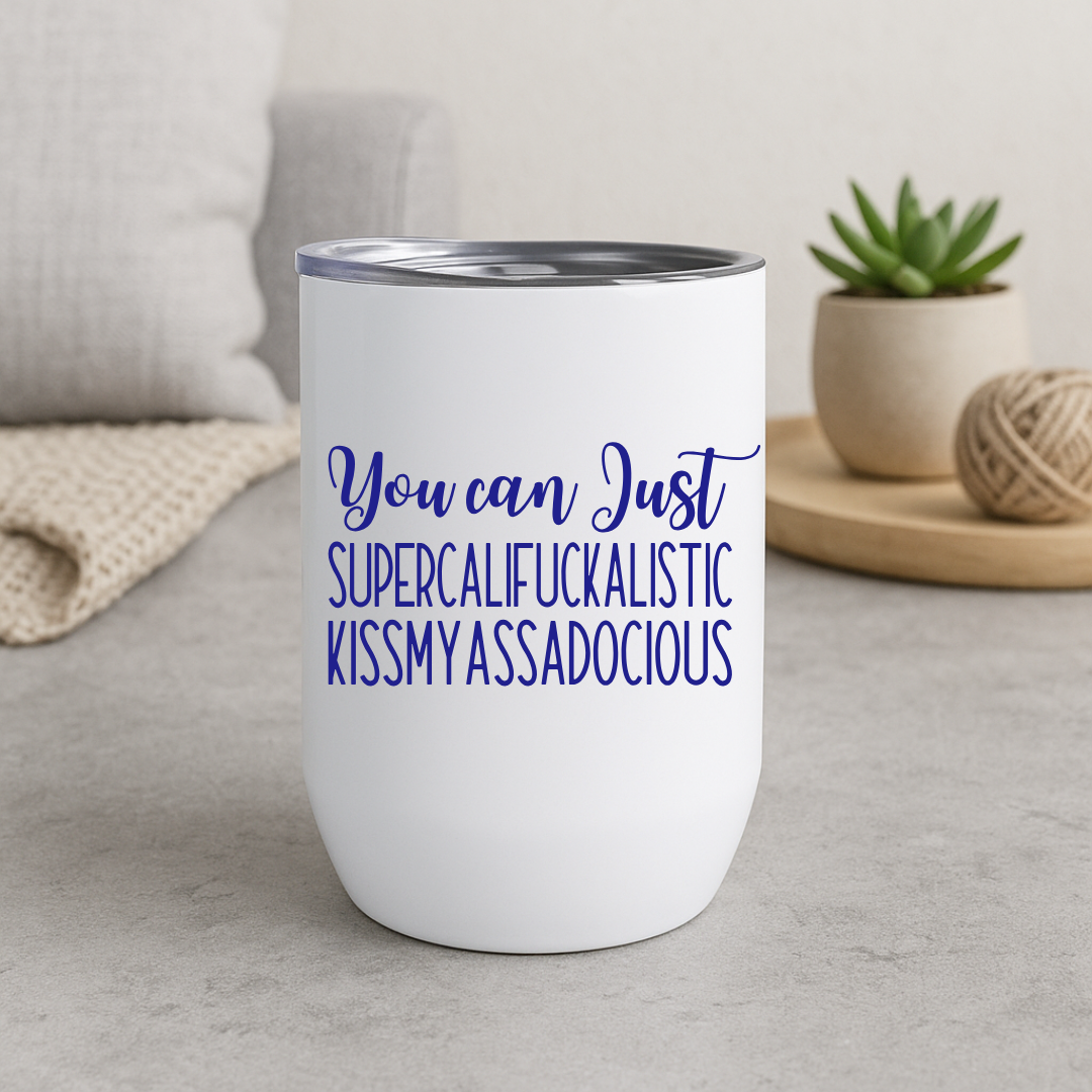 White wine tumbler with navy blue sarcastic quote perfect for sassy gift giving.