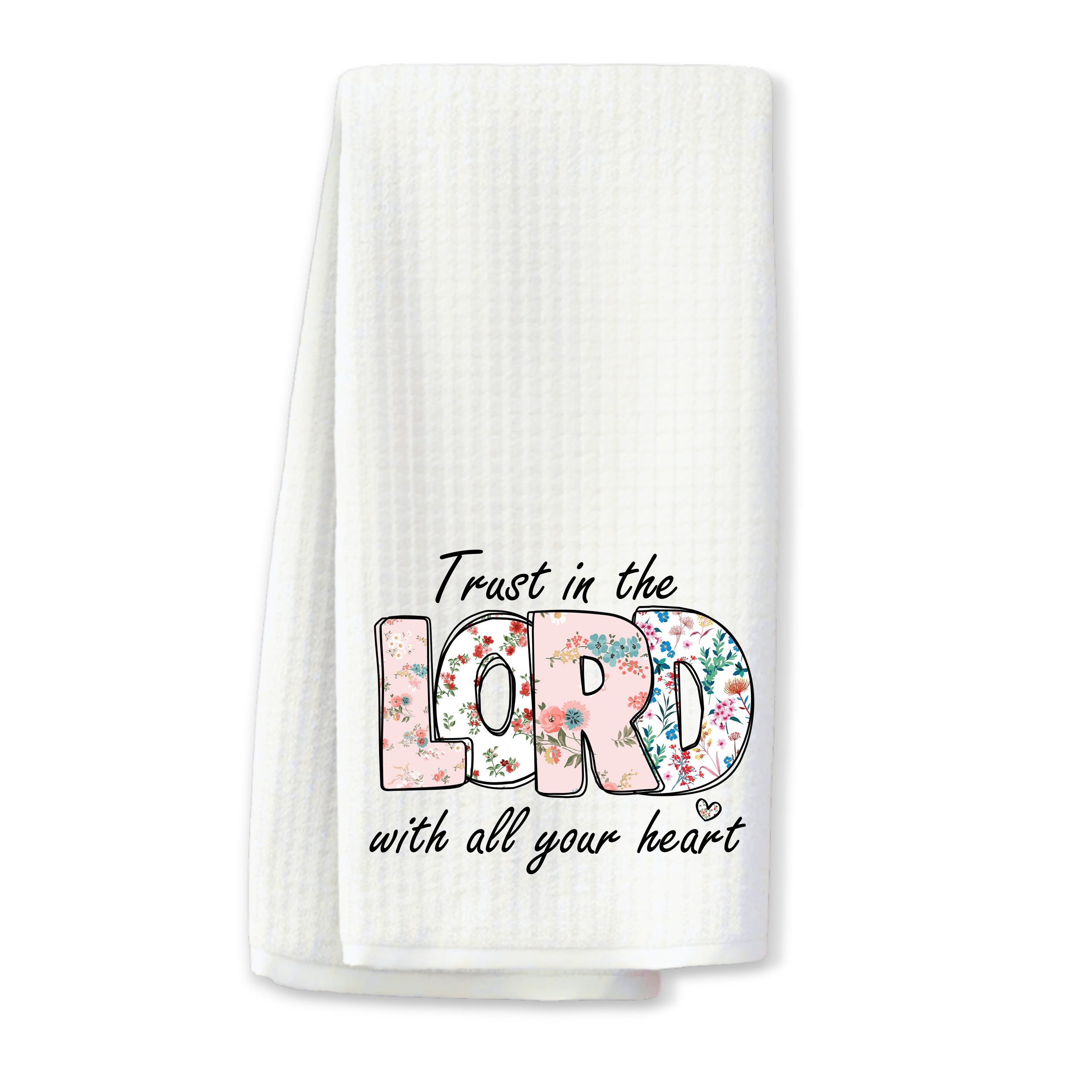 Faith based floral kitchen towel with Trust in the Lord verse on white background.