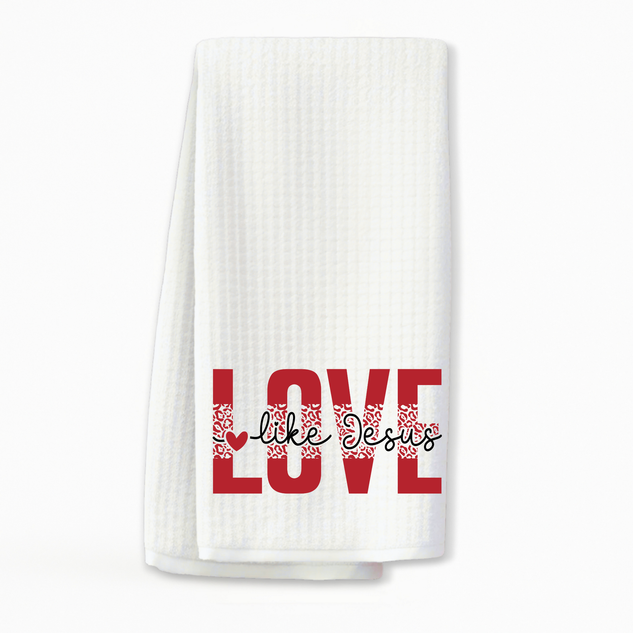 "Love Like Jesus" Kitchen Towel