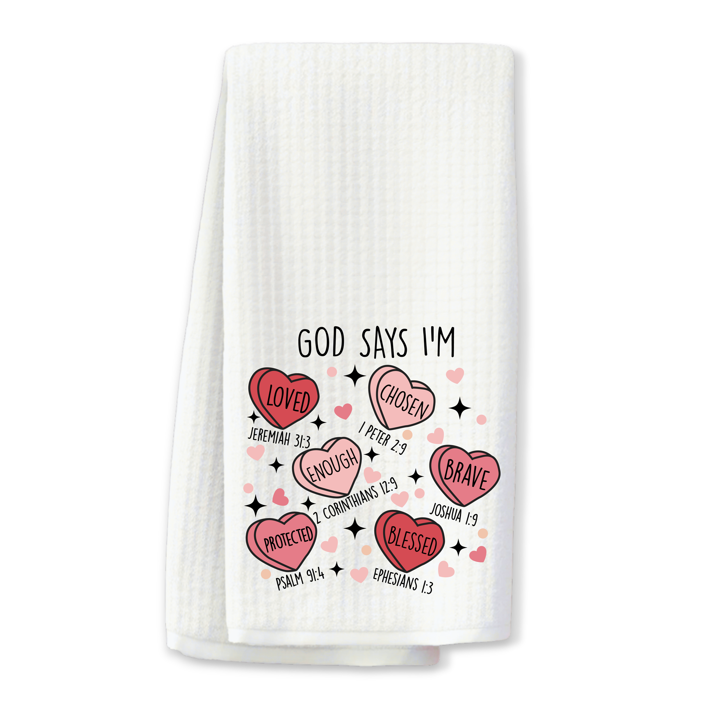 "God Says I'm" Valentine's Kitchen Towel