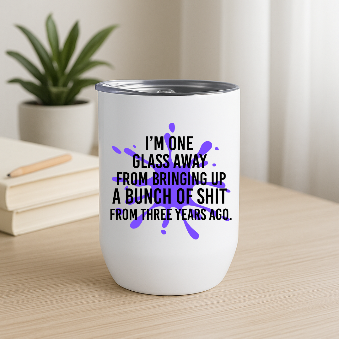 White tumbler with purple splatter and sarcastic humor quote, perfect for wine enthusiasts.