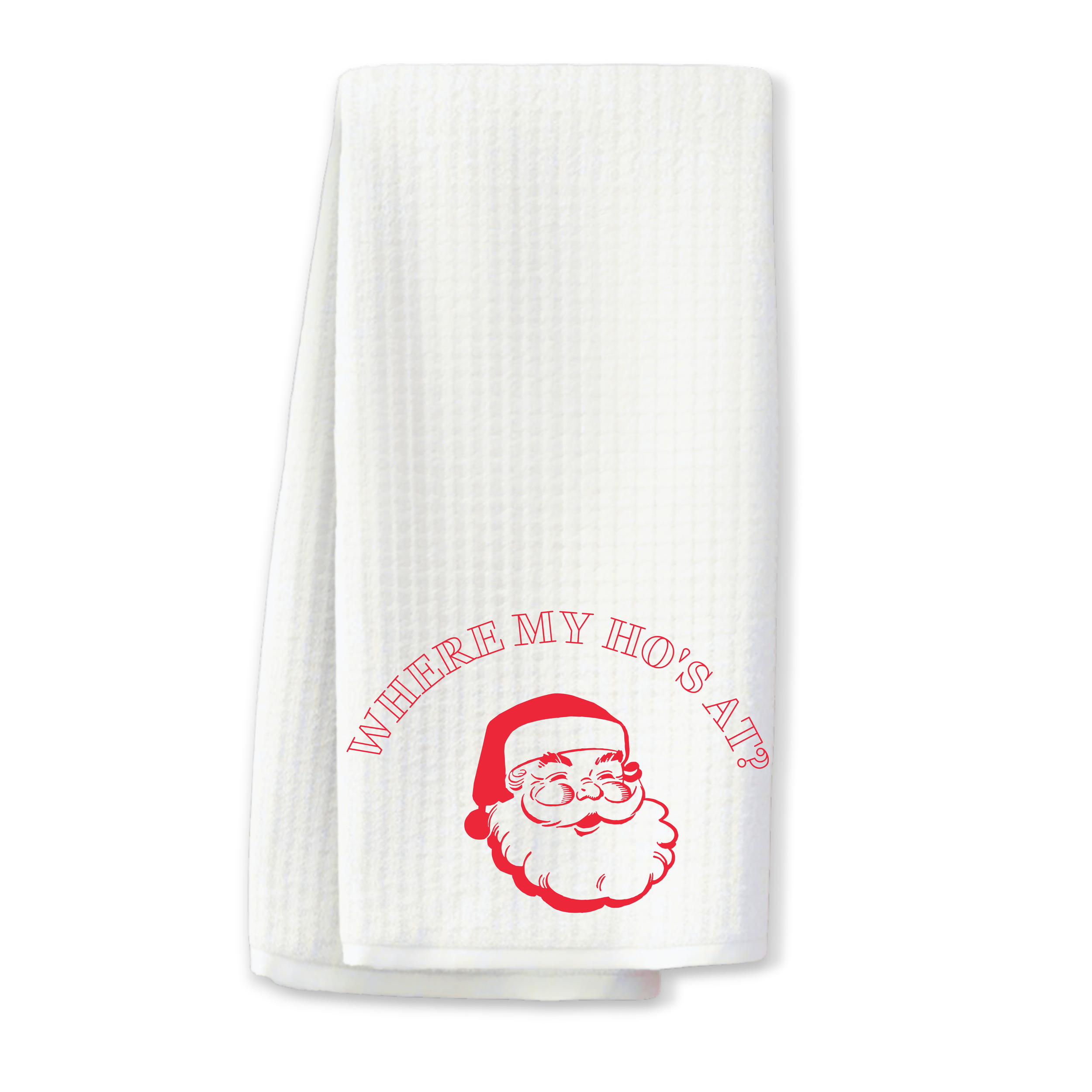 "Where My Ho's At" Kitchen Towel