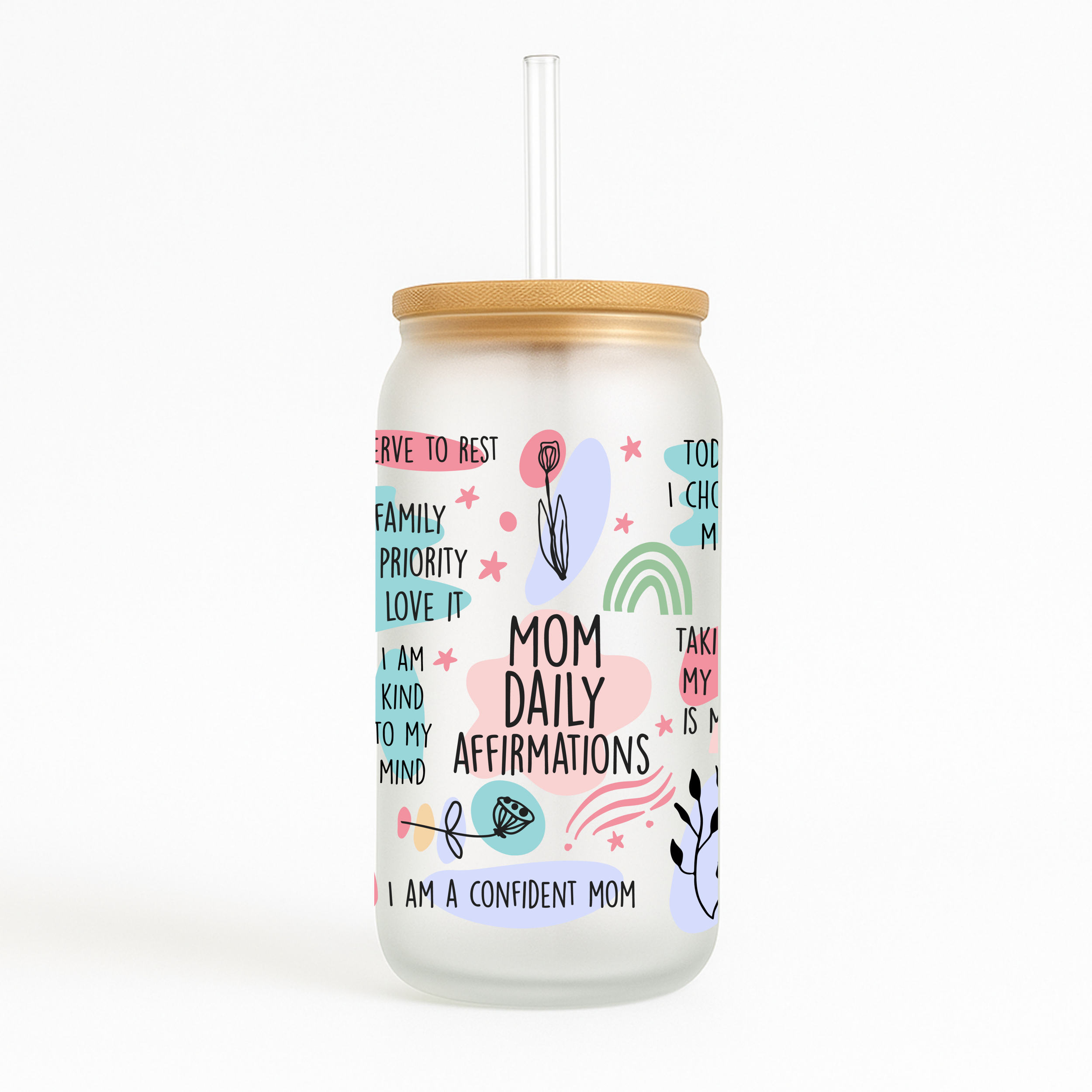 Mom Daily Affirmations 16oz Frosted Glass Can Tumbler