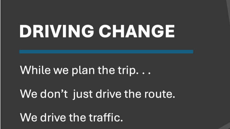 Driving Change: We don't just drive the route. We drive the traffic.