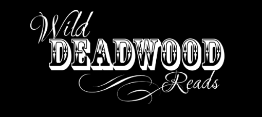 Wild Deadwood Reads