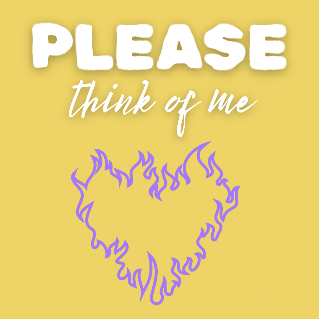 Please Think Of Me (4)