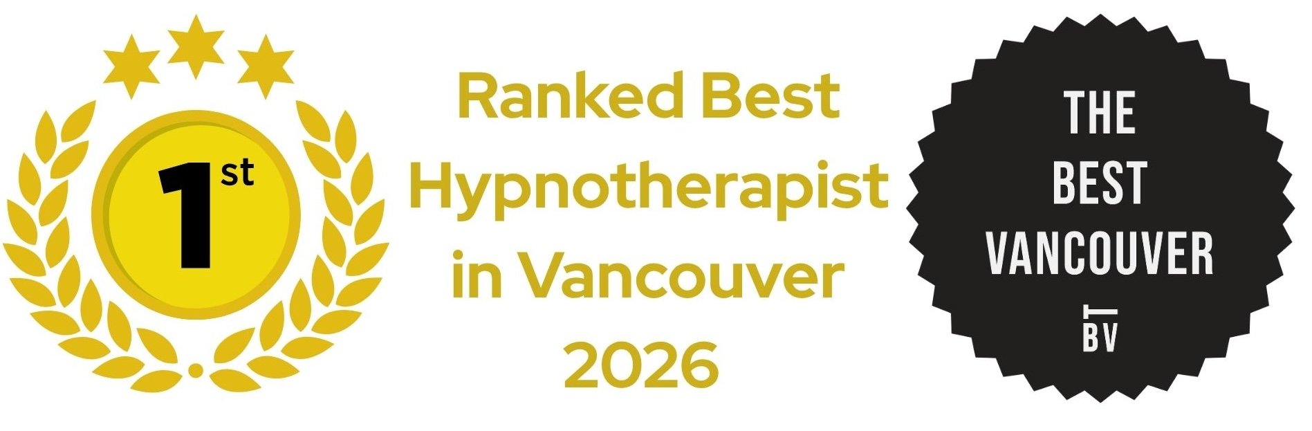 Gold medal icon with number one, laurel leaves and three stars; text reading 'Ranked Best Hypnotherapist in Vancouver 2026'; black badge shape with white text reading 'The Best Vancouver BV'.