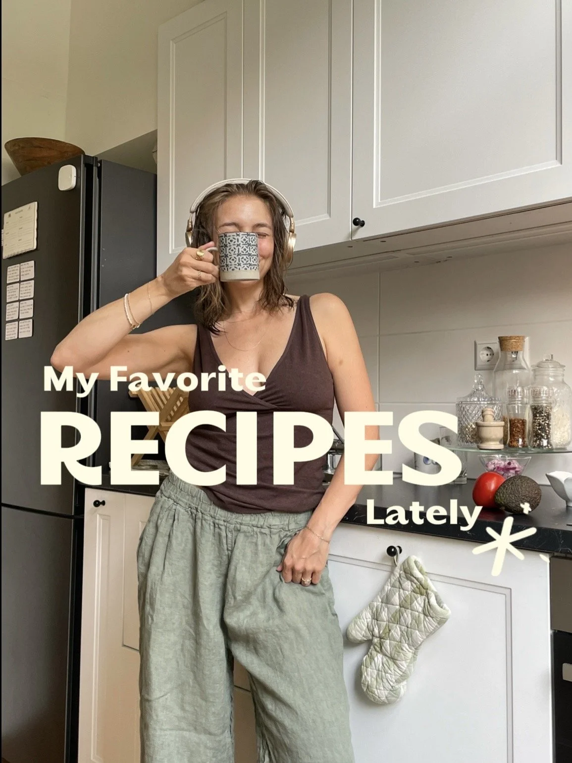 My Favorite Recipes Lately