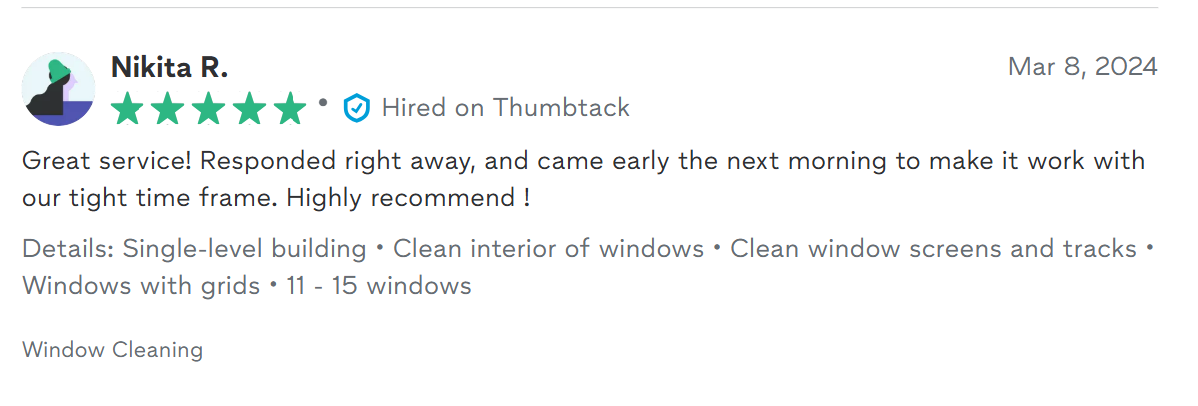 Customer review for window cleaning service with a five-star rating, praise for quick response, and details mentioning cleaning of interior, screens, tracks, and windows with grids, for 11 to 15 windows.