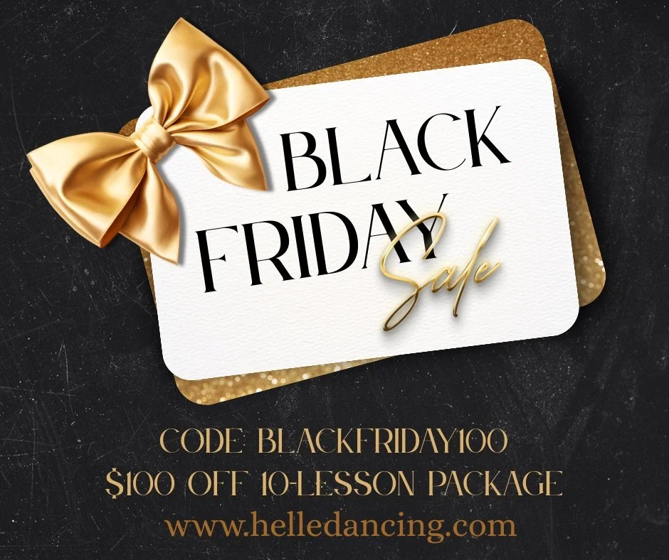 🎁Black Friday and Cyber Monday shopping period is here! For a limited time, take advantage of $100 off a 10 lesson package 
Use code: BLACKFRIDAY100
From my website www.helledancing.com choose &ldquo;10 lesson package&rdquo; under Services and add t