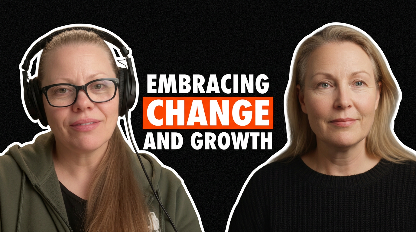 Embracing change and growth