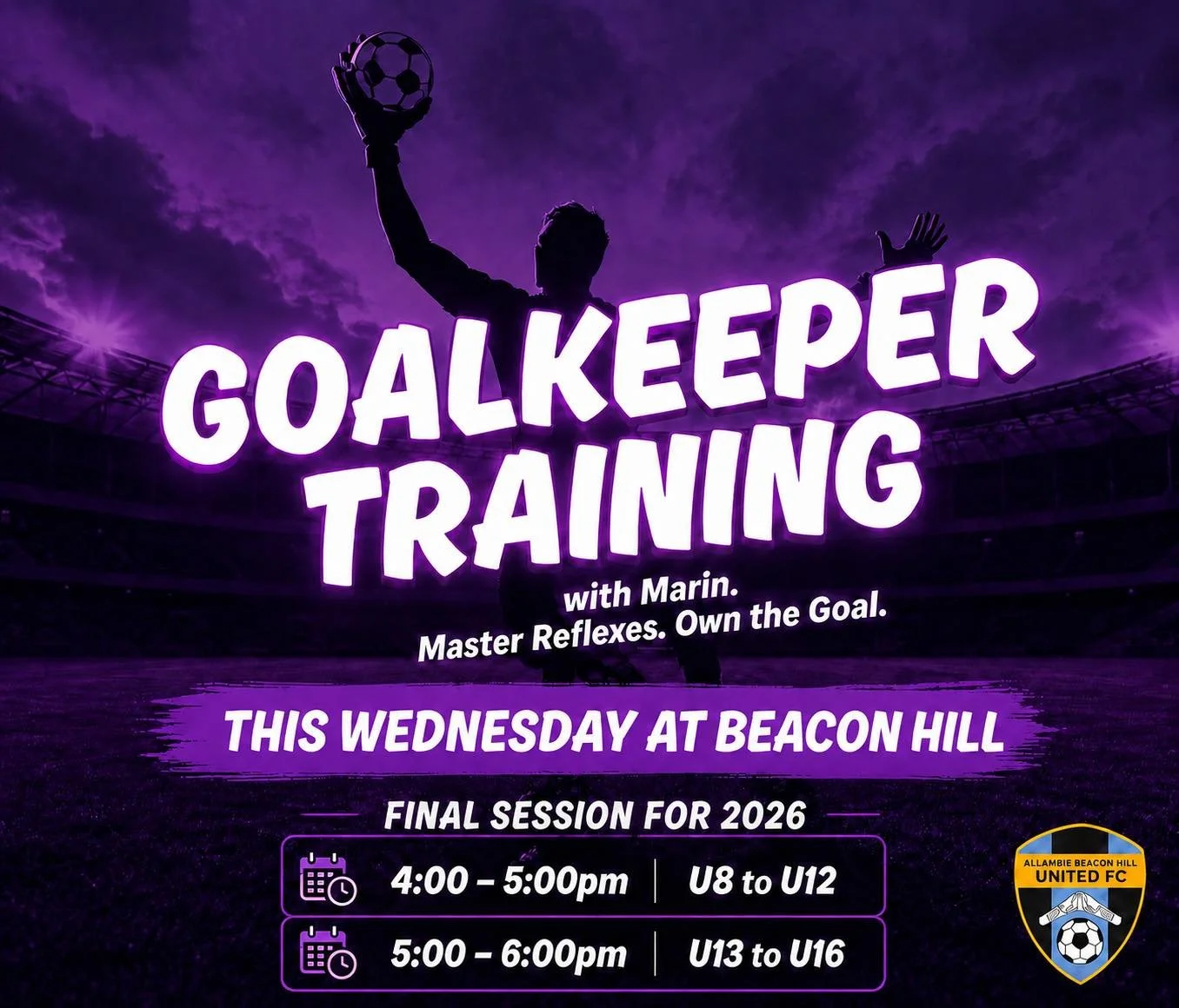 🧤⚽ LAST GOALKEEPER TRAINING SESSION OF 2026! ⚽🧤

Join Marin at Beacon Hill for our final Goalkeeper Training session of the year!

📍 Beacon Hill
🗓️ This Wednesday
⏰ 4:00&ndash;5:00pm &ndash; U8 to U12
⏰ 5:00&ndash;6:00pm &ndash; U13 to U16

Come 