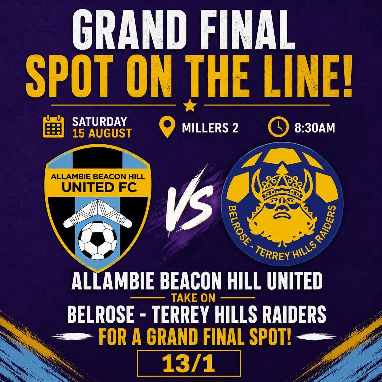 🔥 GRAND FINAL SPOT ON THE LINE! 🔥

It&rsquo;s SEMI-FINALS time! 🏆⚽️

Two of our ABH United 13s teams are ready to battle it out this Saturday 15 August, with a place in the Grand Final up for grabs!

💙💛 13/1
🆚 Belrose-Terrey Hills Raiders
📍 Mi