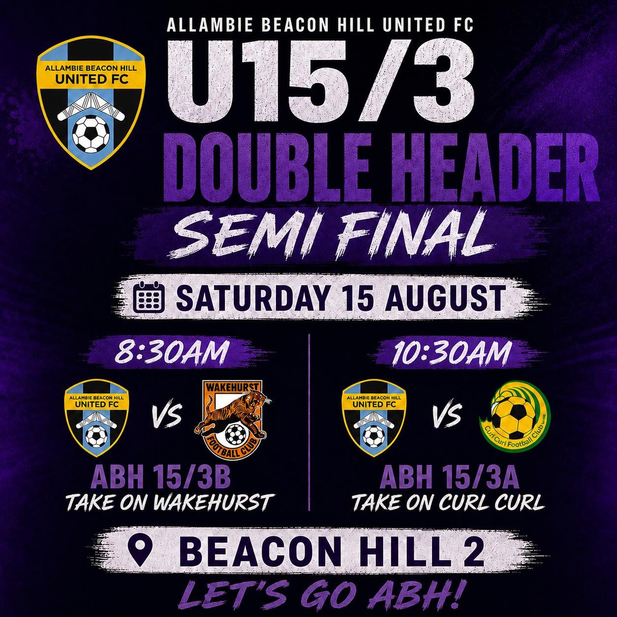 🔥 DOUBLE HEADER. DOUBLE THE EXCITEMENT. 🔥

It&rsquo;s SEMI-FINALS TIME for our ABH United U15/3s! 💜⚽️

This Saturday, 15 August, both teams are in action at Beacon Hill 2 as they battle for a spot in the Grand Final!

🕣 8:30am
💜 ABH 15/3B vs Wak