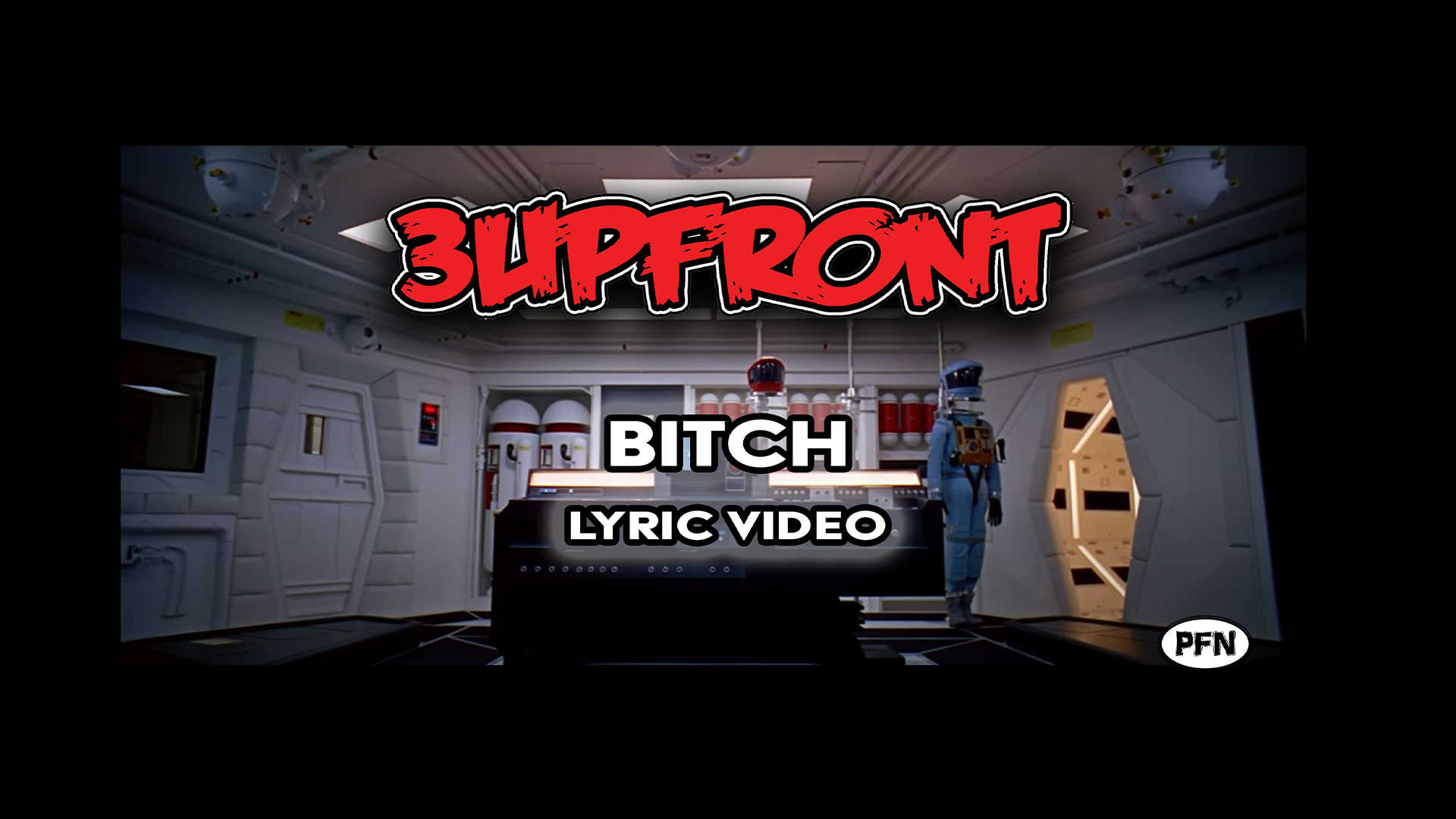 PFN 3upFront Bitch Lyric Video Thumbnail PNG.png