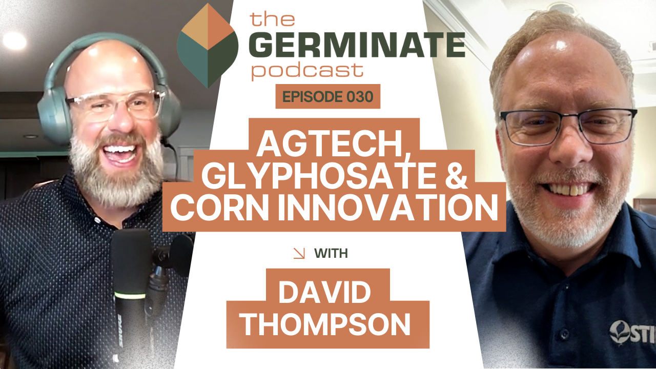 How Stine Seed Is Revolutionizing Farming | David Thompson on AgTech, Glyphosate & Corn Innovation
