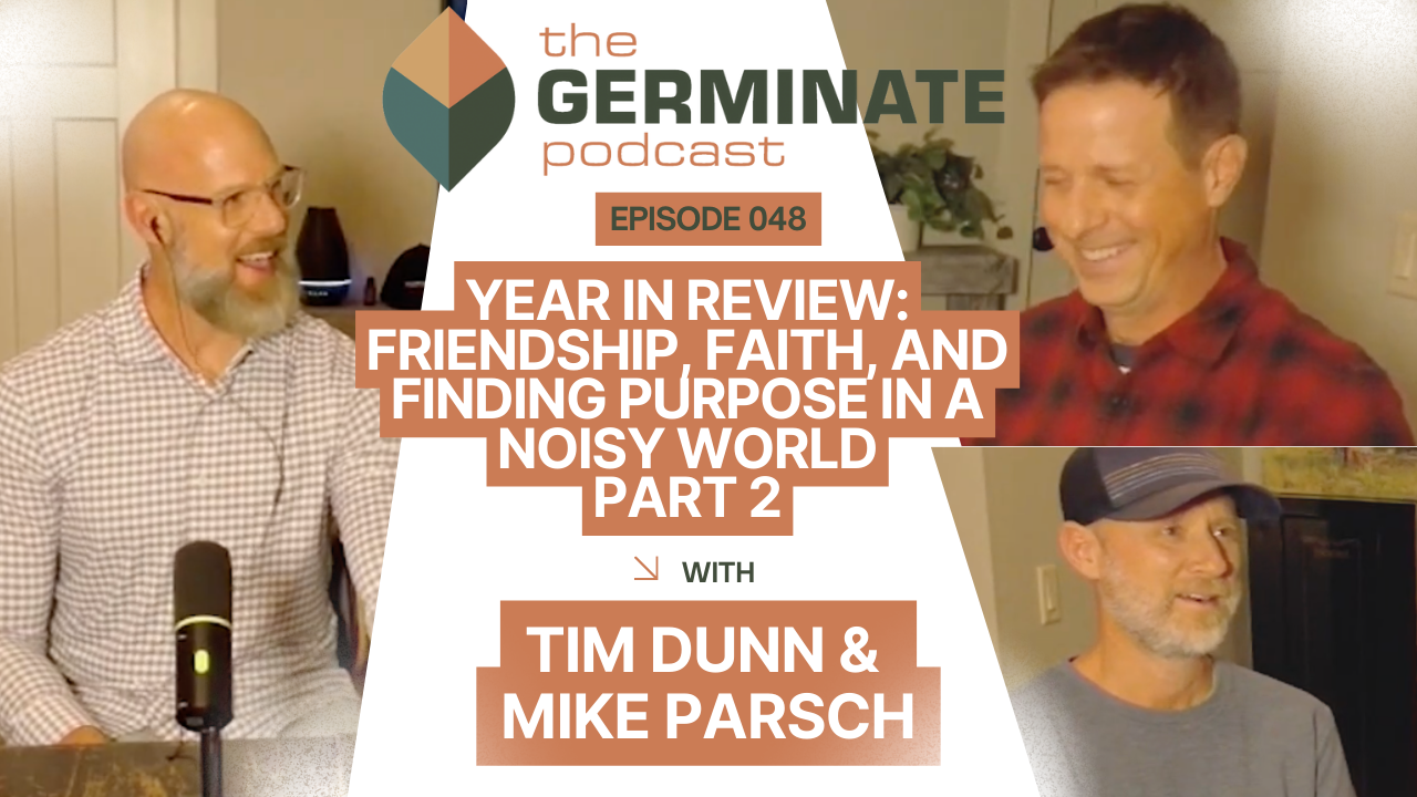 Part Two - Year In Review: Friendship, Faith, and Finding Purpose in a Noisy World