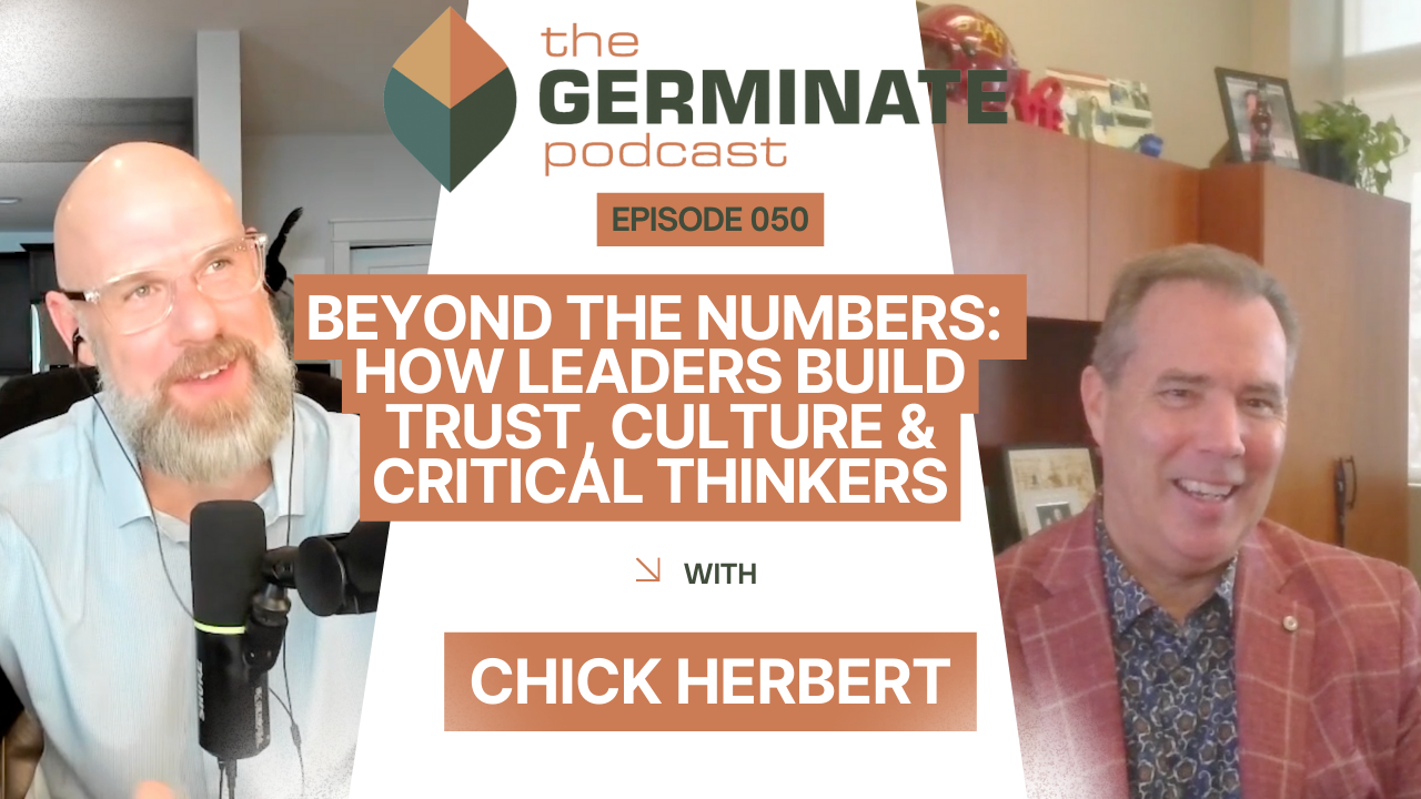 Beyond the Numbers: How Leaders Build Trust, Culture &amp; Critical Thinkers