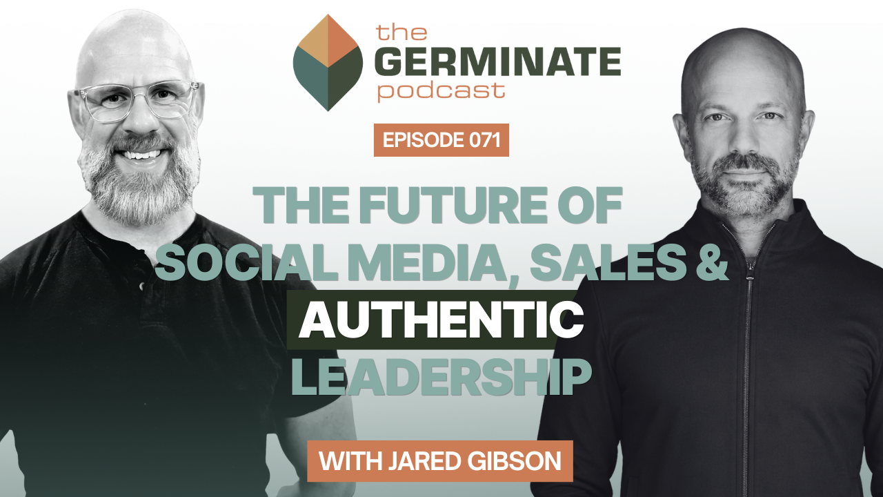 The Future of Social Media, Sales &amp; Authentic Leadership