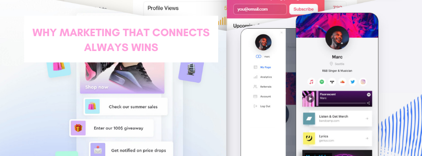 Why Marketing That Connects Always Wins