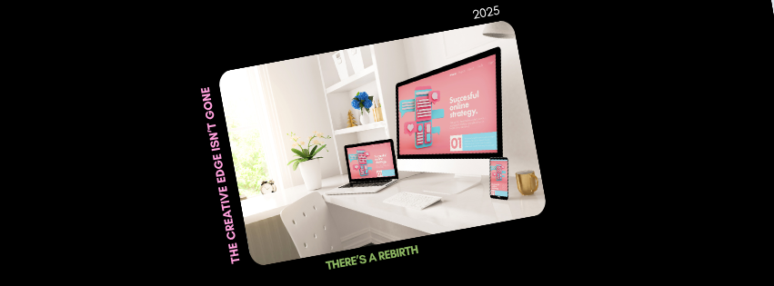 The Creative Edge Isn’t Gone, There’s a Rebirth