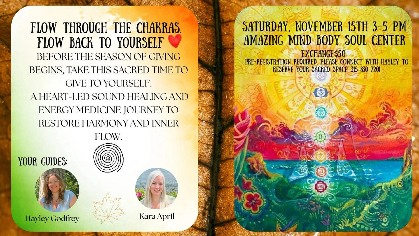 Flowing Through the Chakras

Reiki &amp; Sound Journey ~ w/ Chakra Vocal Toning

Facilitated by Hayley &amp; Kara

As we approach the season of giving, this is your invitation to turn inward and restore your own energy first.

Join Hayley and Kara fo