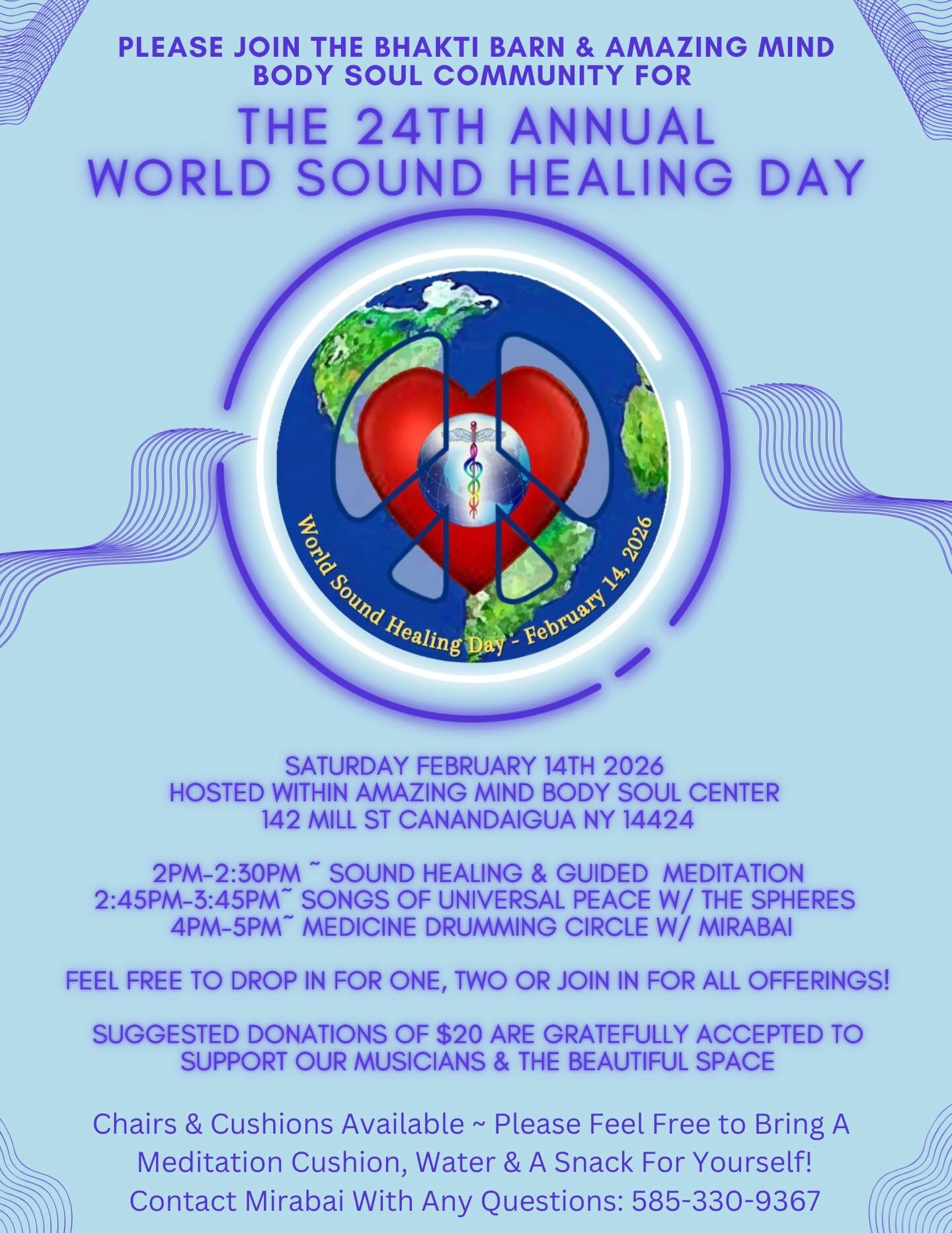 World Sound Healing Day 2026
 
The Bhakti Barn is thrilled to collaborate with the Amazing Mind Body Soul Center community again this year for the 26th annual World Sound Healing Day, on Saturday February 14th from 2-5PM as we raise our collective vi
