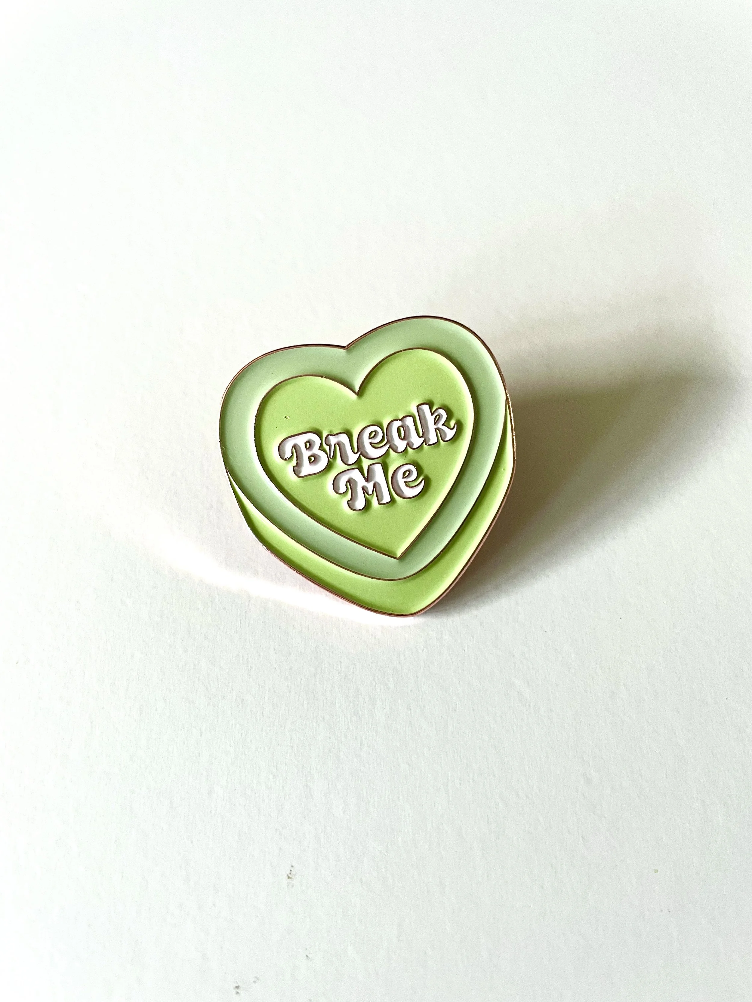 Break Me Pin.jpg
