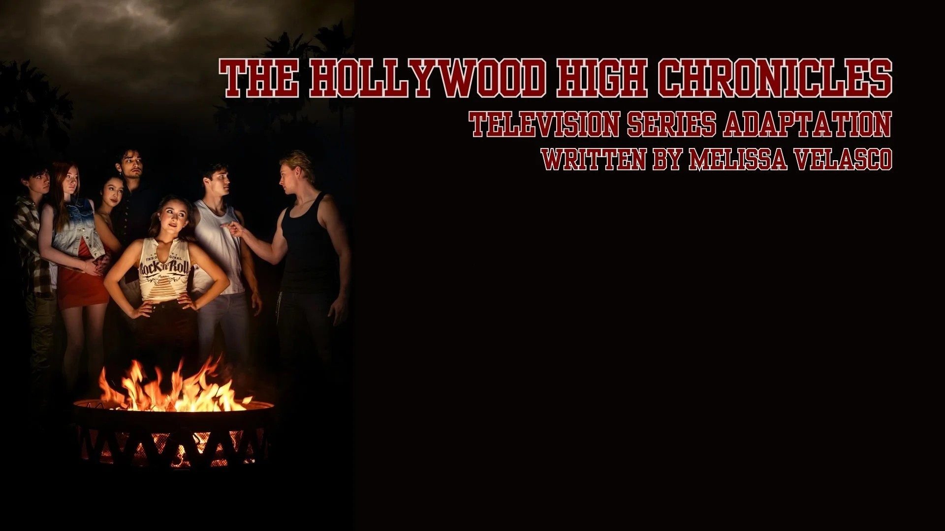 A group of six young people gathered around a campfire at night, with dark sky and trees in the background, and text on the right side reading 'The Hollywood High Chronicles' and other credits.