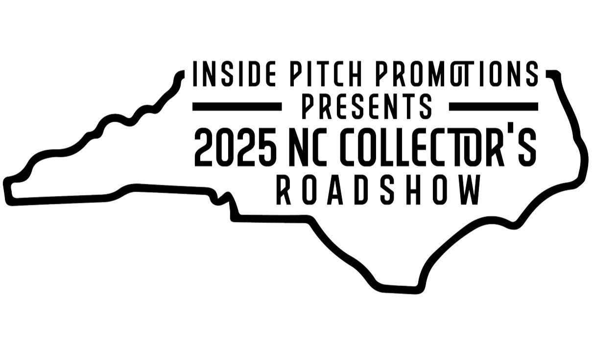 Inside Pitch Promotions 2025 NC Collector’s Roadshow