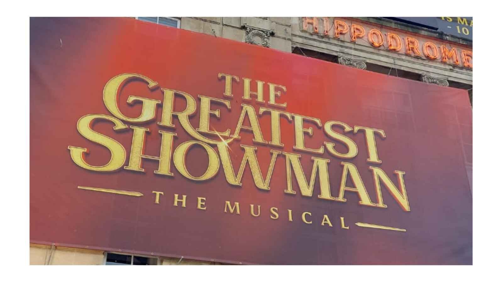 Musicals: Review and FAQ of The Greatest Showman at the Bristol Hippodrome