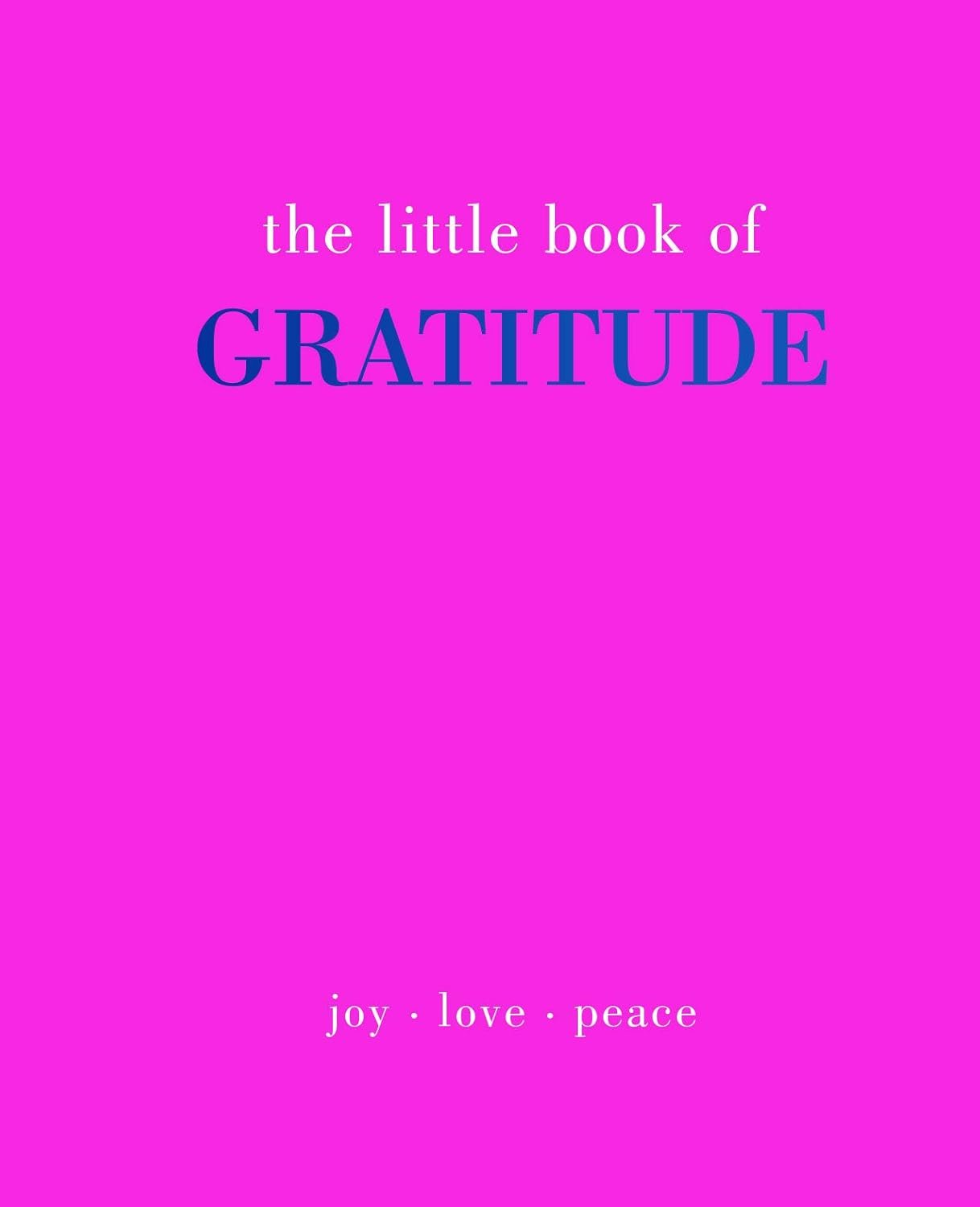 The Little Book of Gratitude