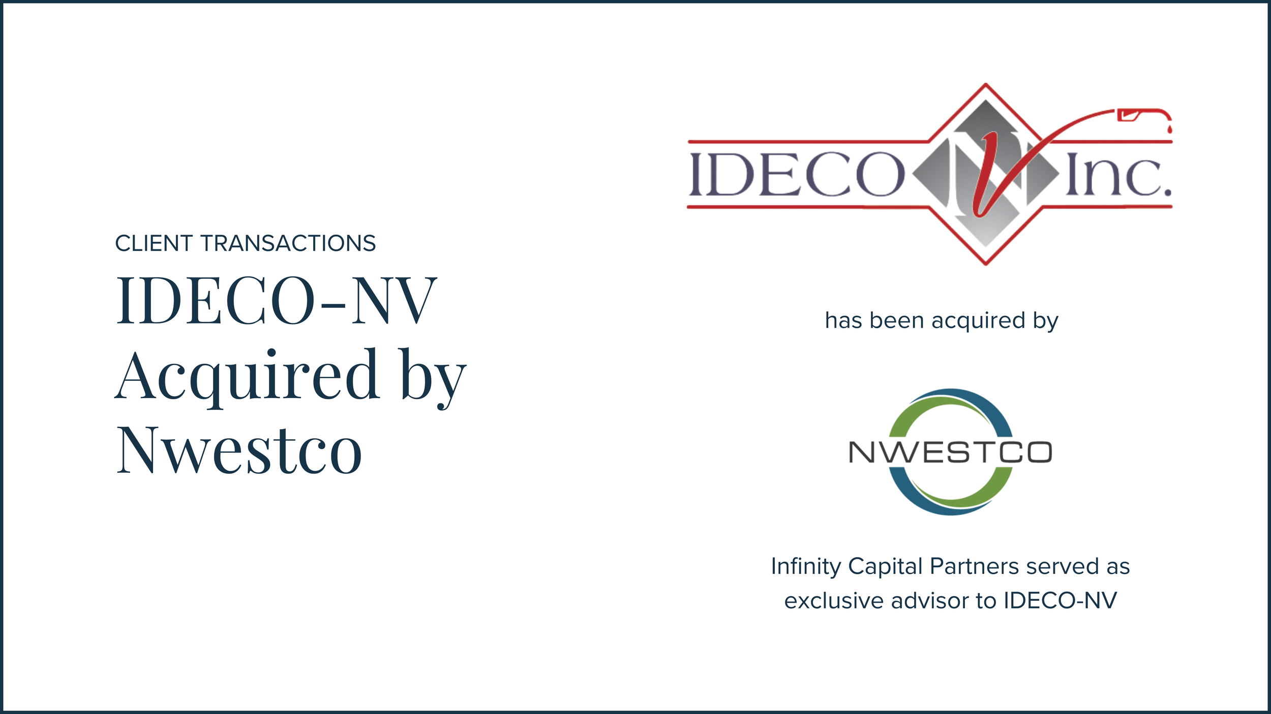 IDECO-NV Acquired by Nwestco