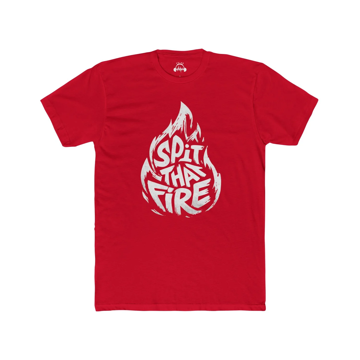 Spit That Fire Tee — 90plusdB