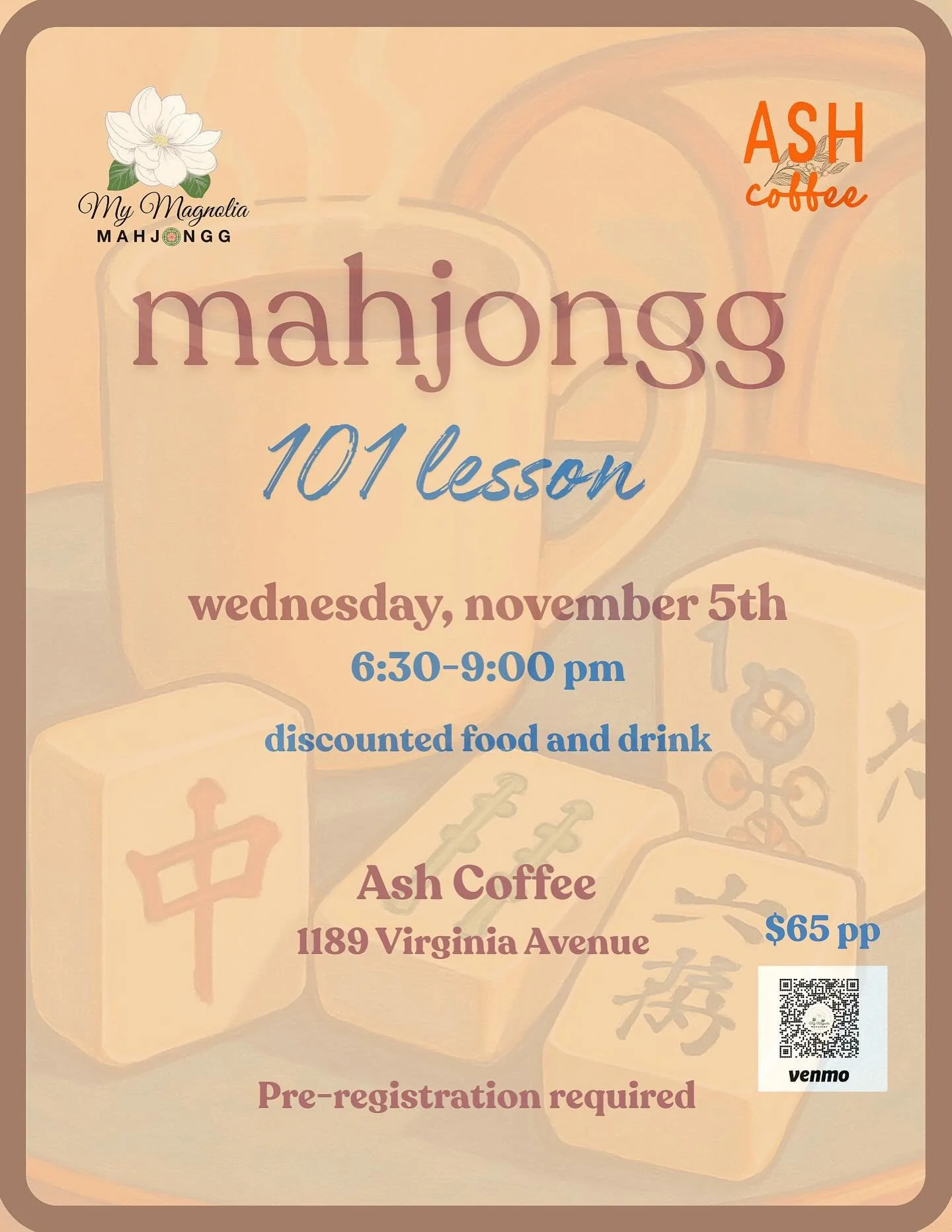 More Mahjongg!!

Join us for another Mahjongg 101 lesson at Ash Coffee, hosted by Katherine from My Magnolia Mahjongg, 🌸

&ldquo;WHAT are dots, cracks and bams?
HOW do you wash tiles?
WHO does the Charleston?
The answers to these questions and much 