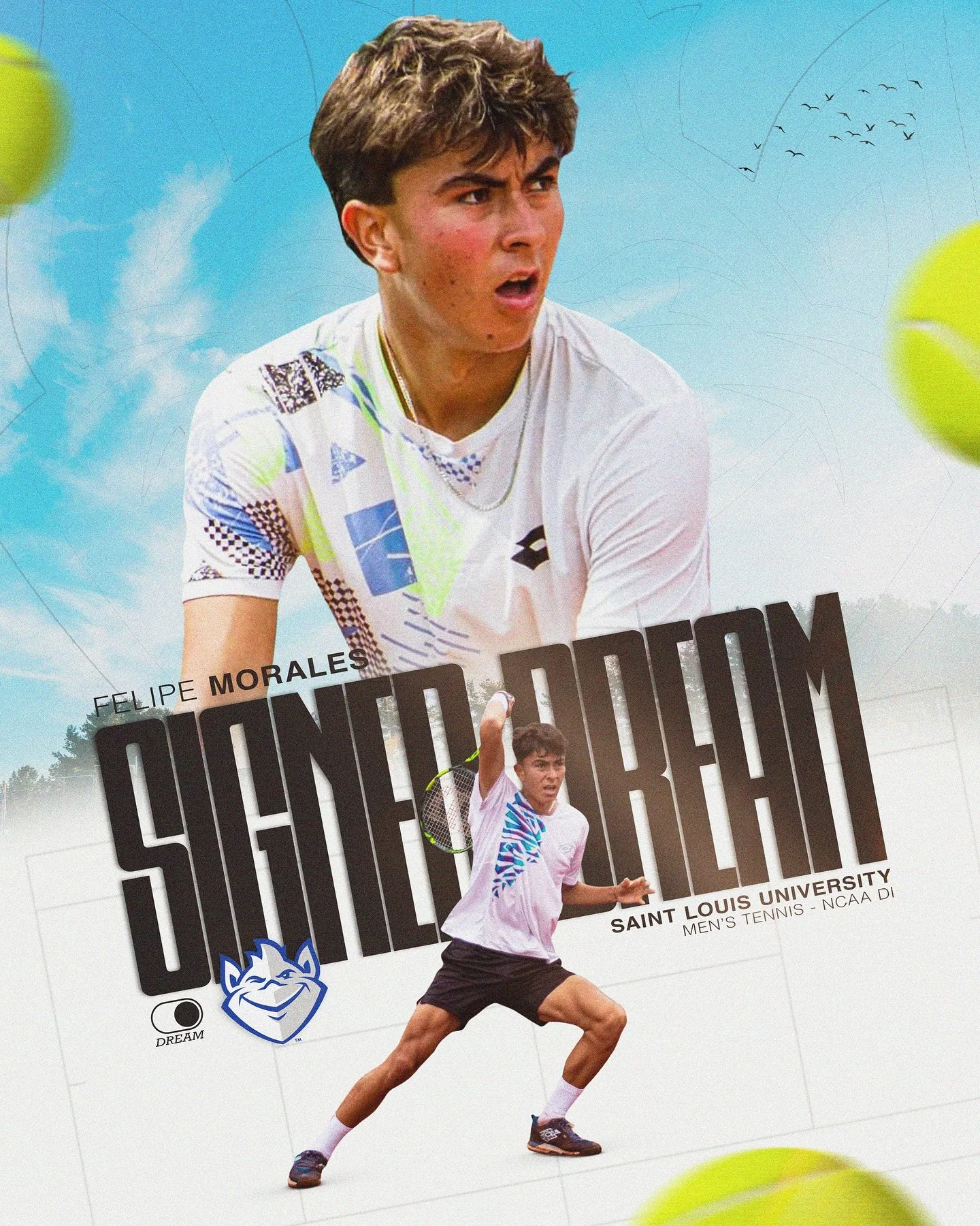 Signed Dream ✍️🇨🇱

Queremos felicitar a Felipe Morales por haber firmado con Saint Louis University, universidad que se encuentra entre las 100 mejores a nivel nacional en EE.UU. 👏

Los programas deportivos de SLU se caracterizan por su destacada 