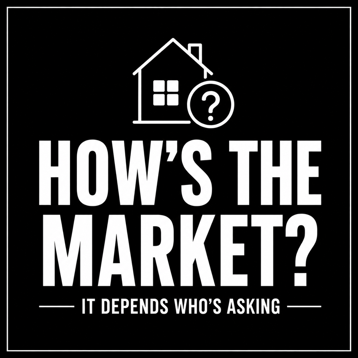 How’s the Austin Real Estate Market? It Depends Who’s Asking.
