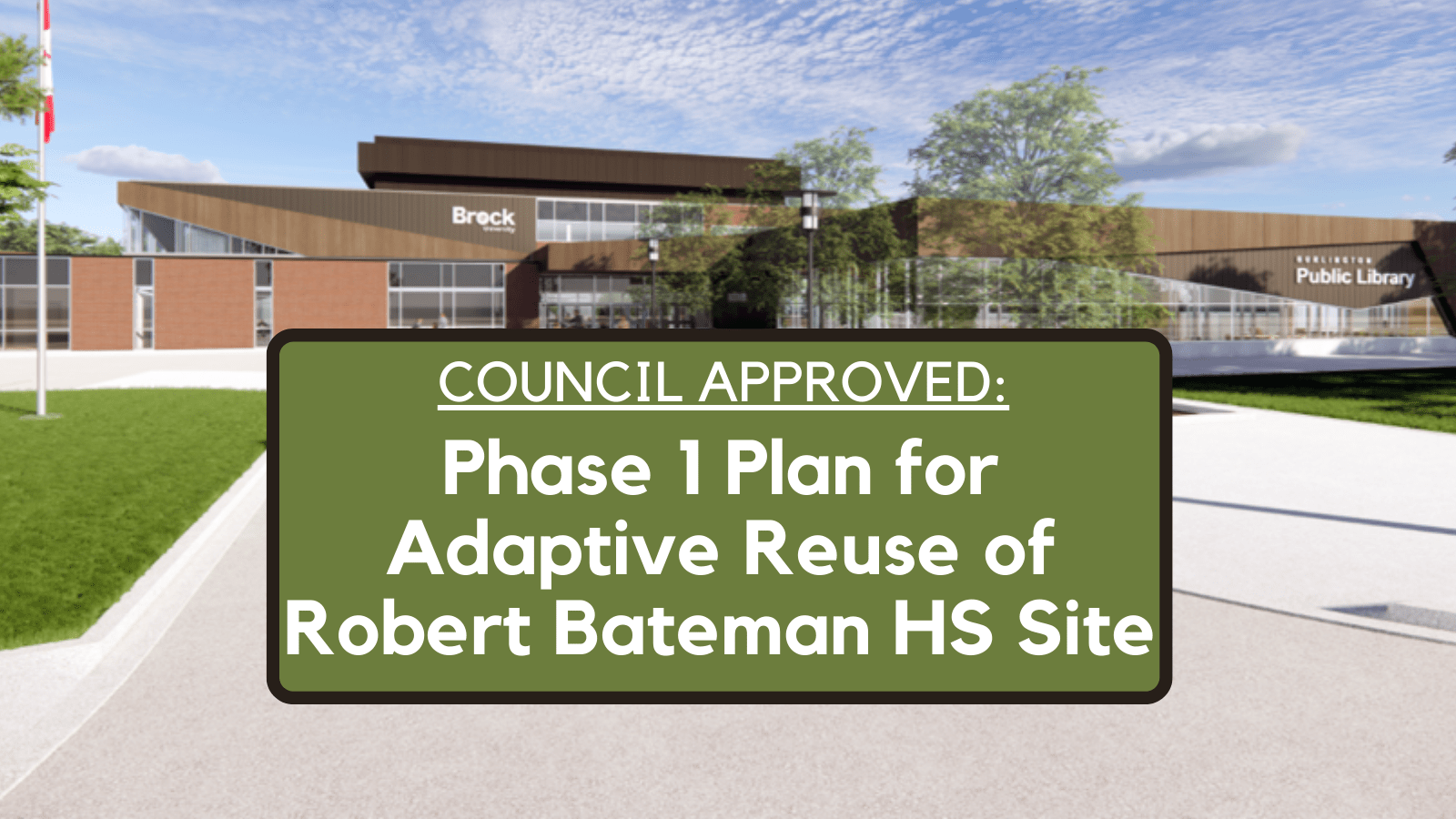 Phase 1 Plan for Adaptive Reuse of Robert Bateman Site Unanimously Approved by Burlington Council