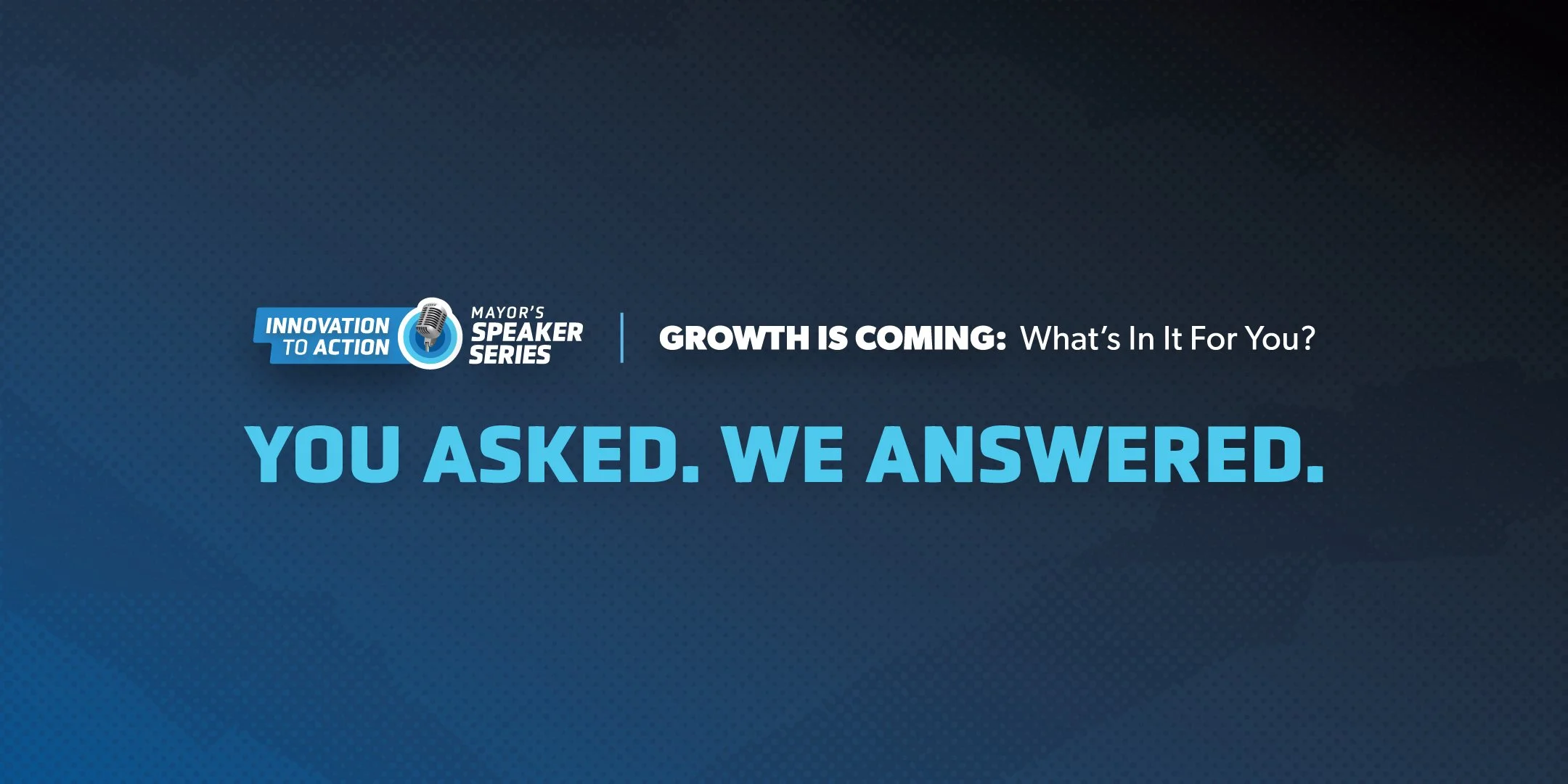 Mayor's Speaker Series — Questions & Answers