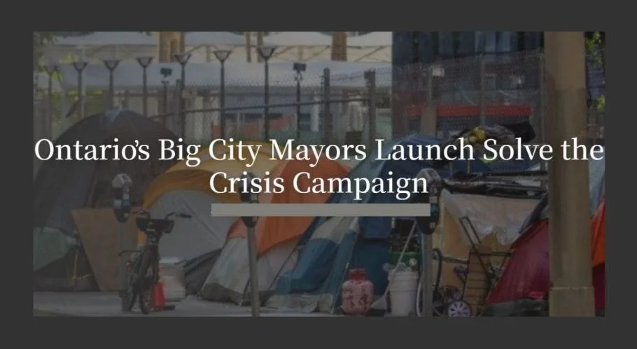 Ontario's Big City Mayors Launch 'Solve the Crisis' Campaign