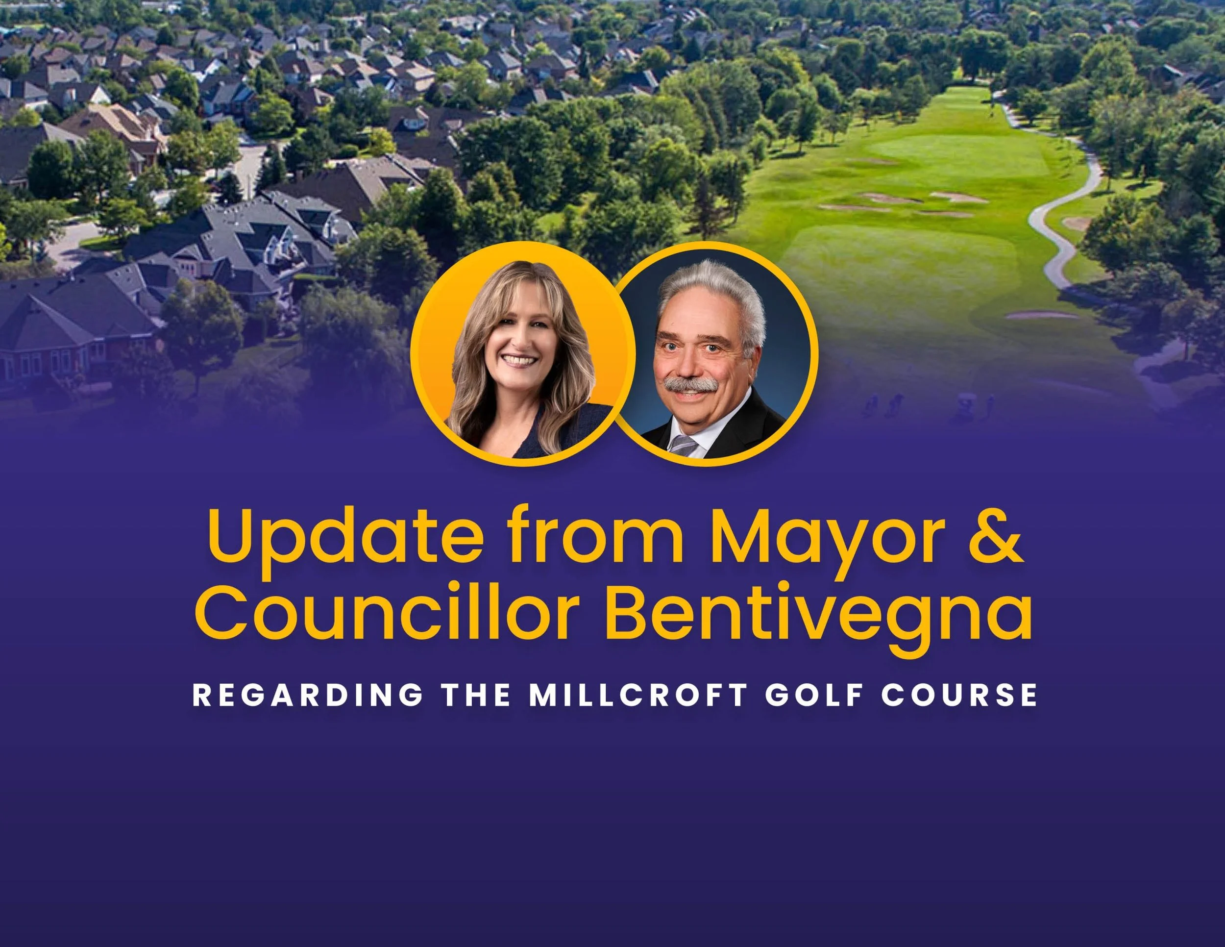 Joint Update from Mayor & Councillor Bentivegna regarding the Millcroft Golf Course