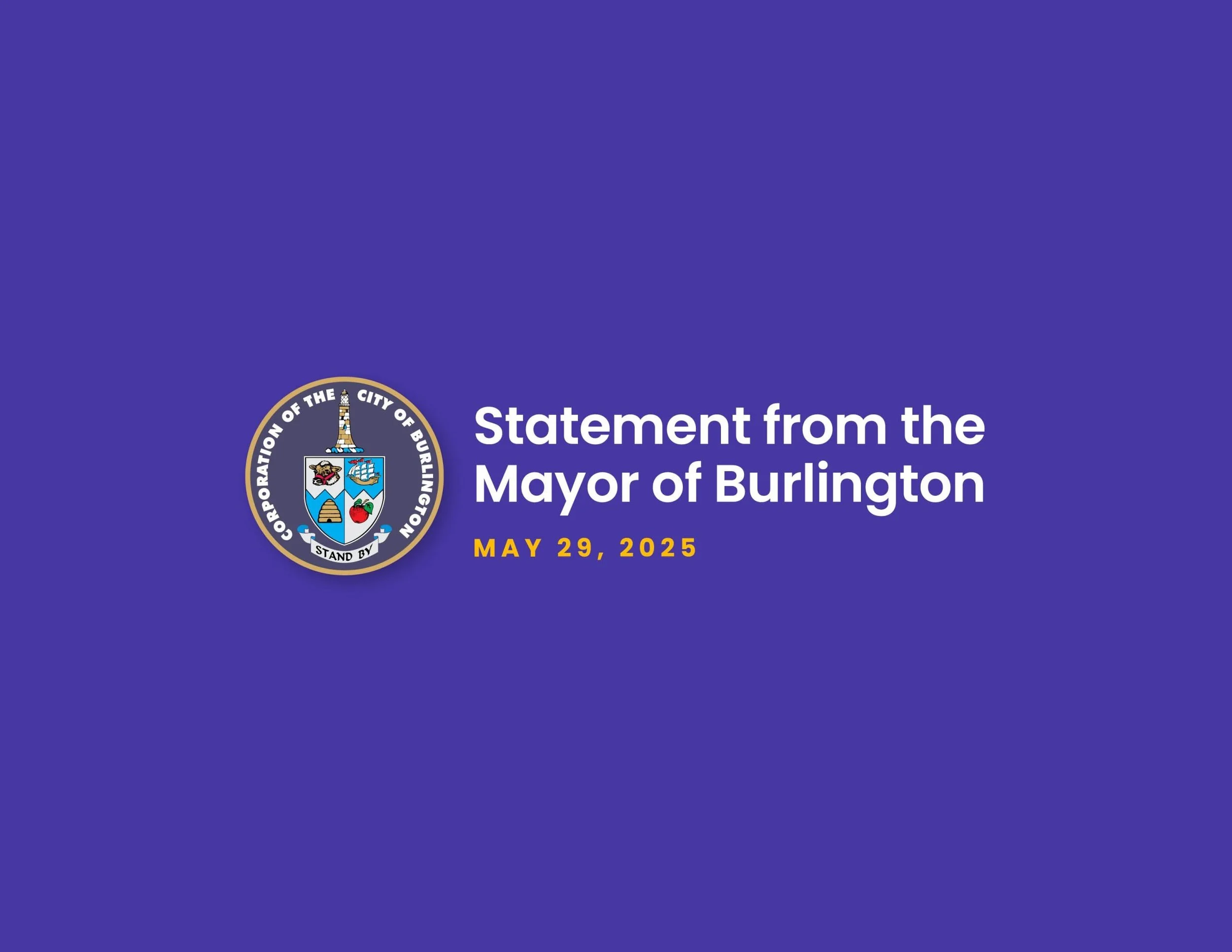 Statement from the  Mayor of Burlington — May 29, 2025