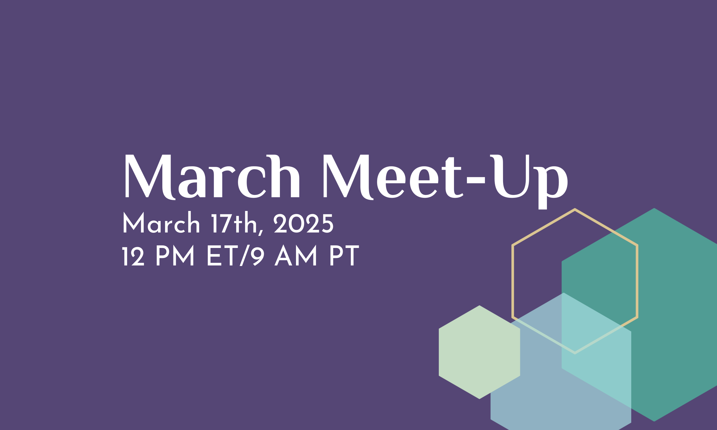 March Monthly Member Meetup