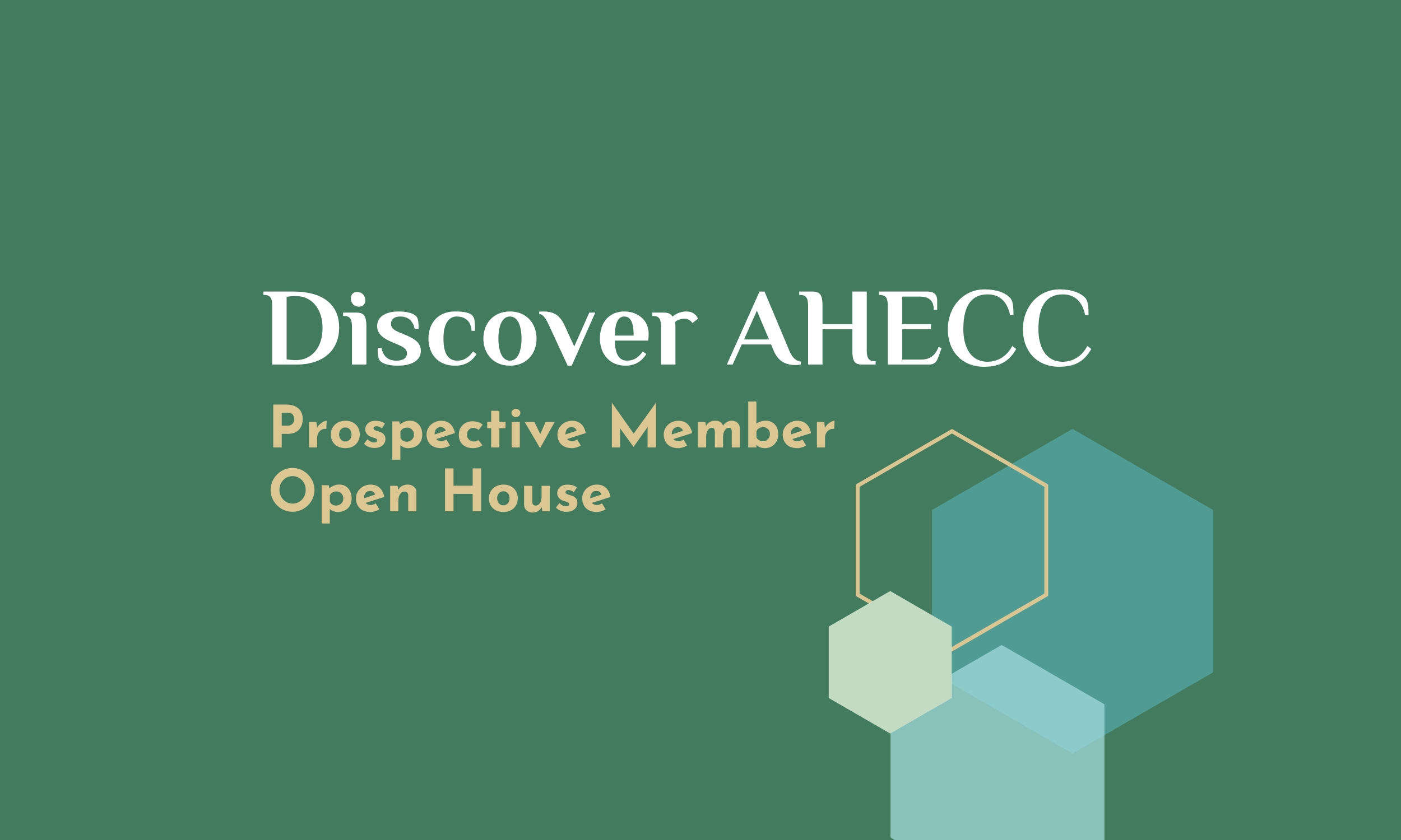 Discover AHECC - Prospective Member Open House