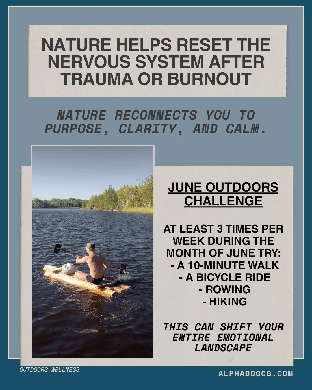 As you move through June, challenge yourself to take 10 minutes 3 times per week to get moving outdoors.  Keep it simple - take a 10 minute walk.  Find other ways to engage outdoors too. 

As little as 10 minutes a day outdoors has the potential to s