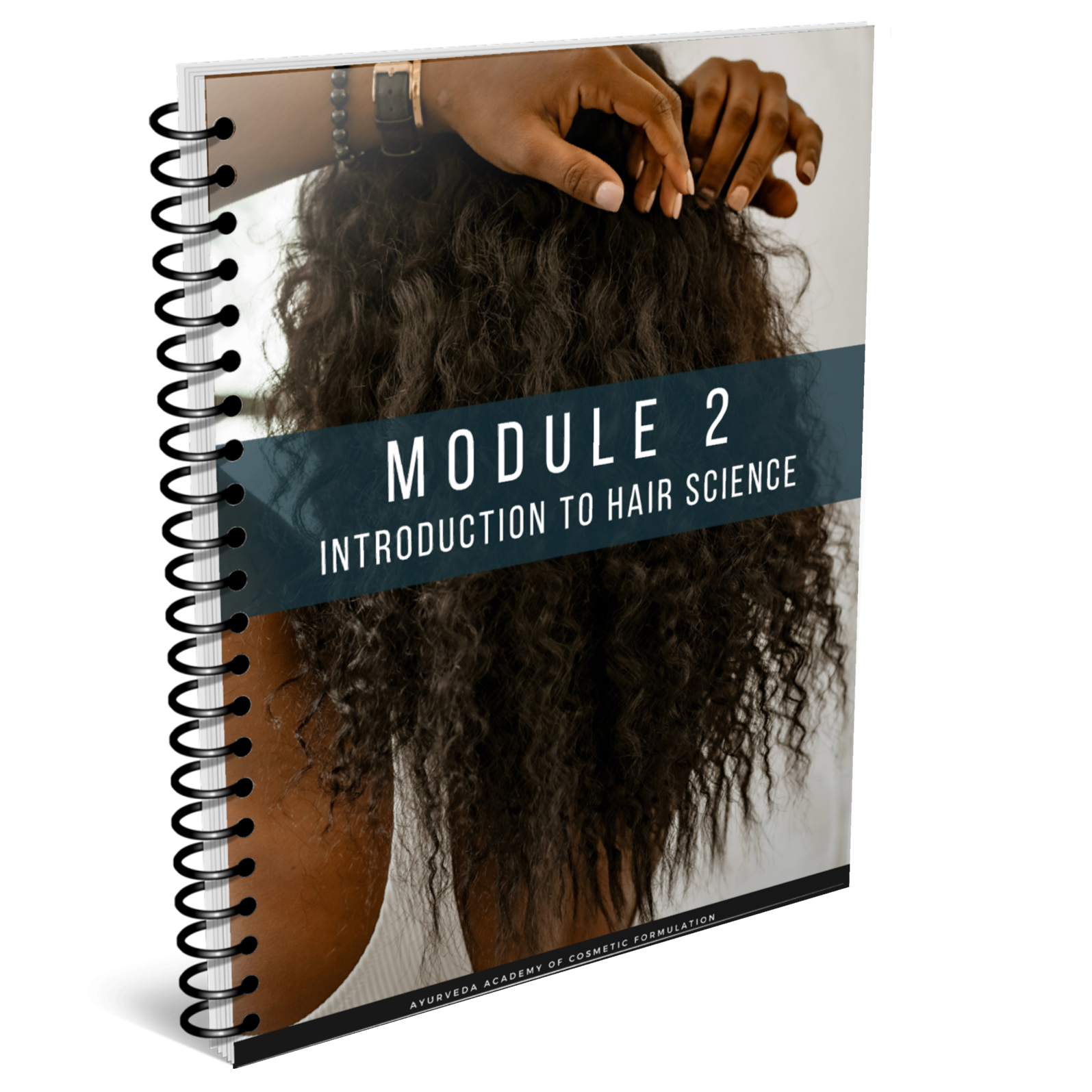 Spiral bound book cover titled 'Module 2: Introduction to Hair Science,' featuring an image of a person with curly hair.