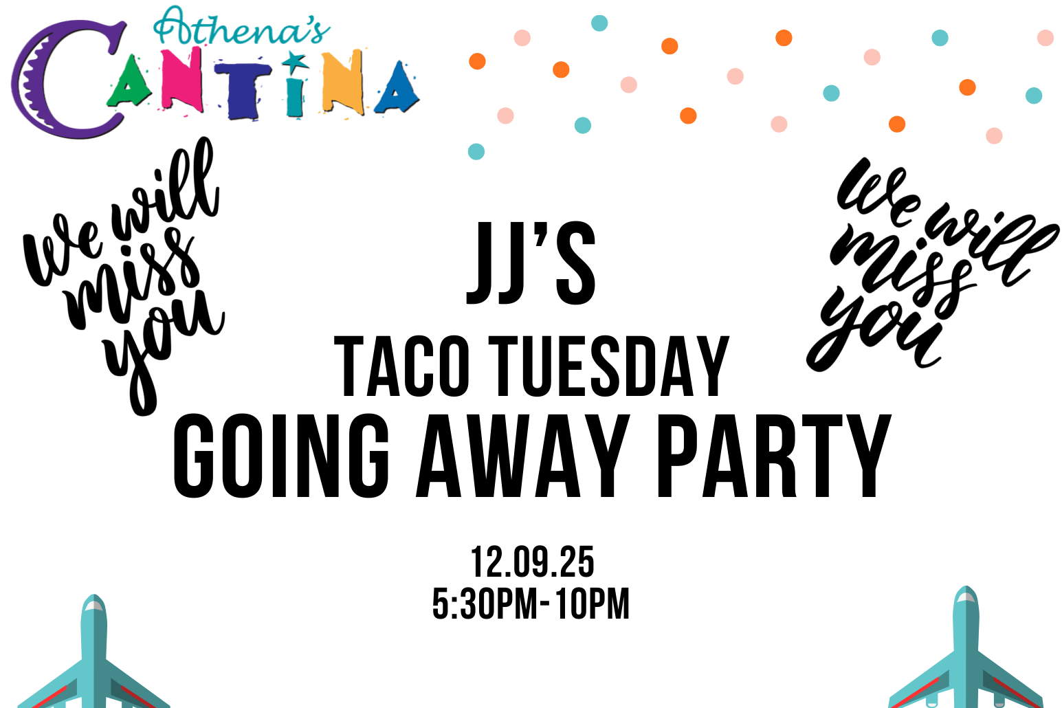 JJ’S Going Away Taco Tuesday Party