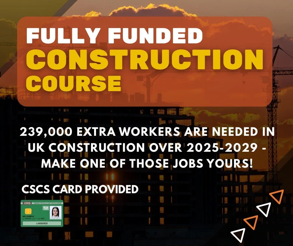 The UK construction industry is worth over &pound;250 billion and is forecast to grow steadily. 

Our funded training courses could be the first step to a new career &ndash; and they&rsquo;re FREE for most learners. If you&rsquo;re unemployed,  or ea