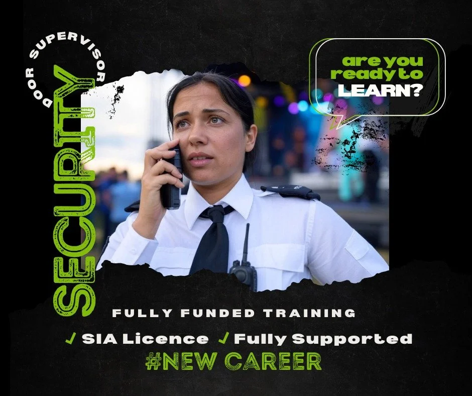 We&rsquo;re offering full training + your SIA licence at no cost (for eligible learners)!
If you're currently unemployed or earning less than &pound;25,750.00, this is your opportunity to gain a recognised qualification and step into a reliable, in-d